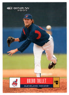 Brian Tallet - Cleveland Indians (MLB Baseball Card) 2005 Donruss # 158 Mint