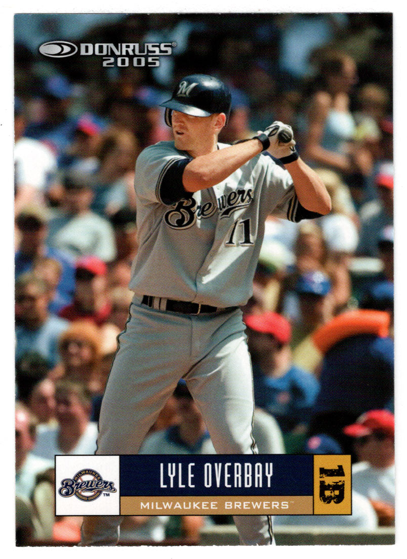 Lyle Overbay - Milwaukee Brewers (MLB Baseball Card) 2005 Donruss # 230 Mint