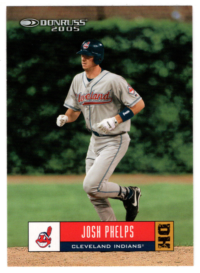 Josh Phelps - Cleveland Indians (MLB Baseball Card) 2005 Donruss # 368 Mint