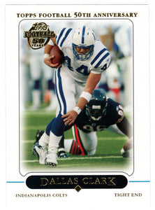 Dallas Clark - Indianapolis Colts (NFL Football Card) 2005 Topps # 54 Mint