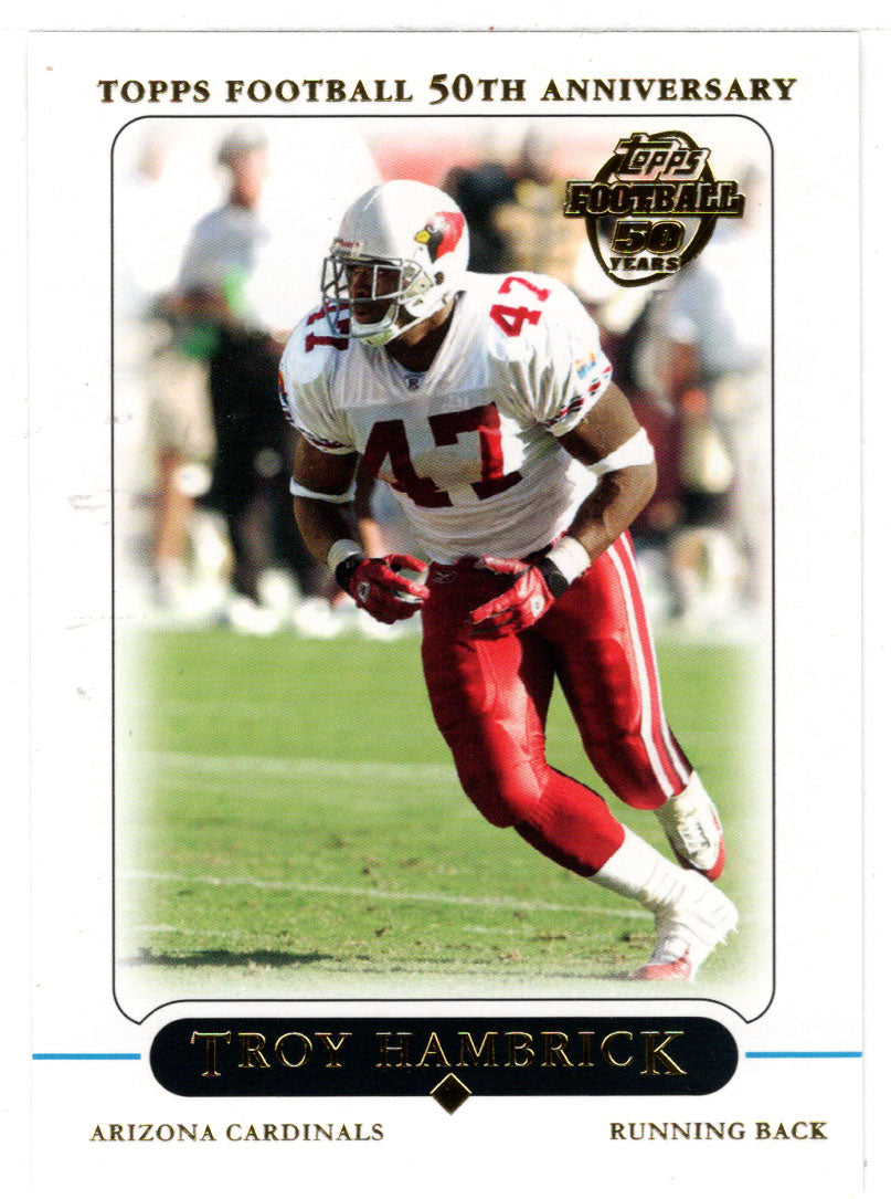 Troy Hambrick - Arizona Cardinals (NFL Football Card) 2005 Topps # 71 Mint