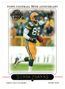 Bubba Franks - Green Bay Packers (NFL Football Card) 2005 Topps # 96 Mint