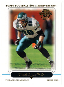 Chad Lewis - Philadelphia Eagles (NFL Football Card) 2005 Topps # 102 Mint