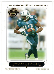 Tyrone Calico - Tennessee Titans (NFL Football Card) 2005 Topps # 116 Mint