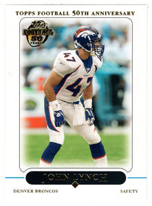 John Lynch - Denver Broncos (NFL Football Card) 2005 Topps # 206 Mint