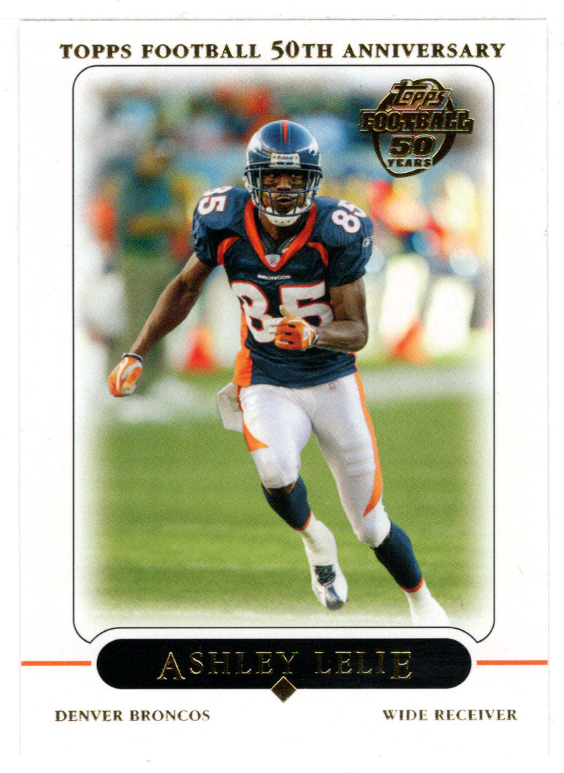 Ashley Lelie - Denver Broncos (NFL Football Card) 2005 Topps # 222 Mint