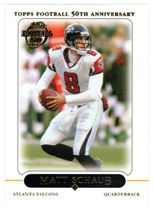 Matt Schaub - Atlanta Falcons (NFL Football Card) 2005 Topps # 286 Mint