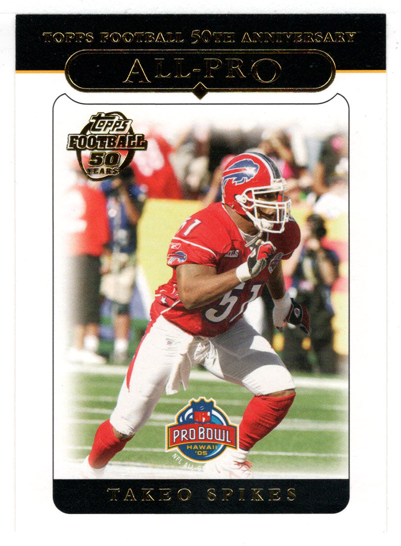 Takeo Spikes - Buffalo Bills - All-Pro (NFL Football Card) 2005 Topps # 345 Mint