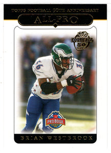 Brian Westbrook - Philadelphia Eagles - All-Pro (NFL Football Card) 2005 Topps # 350 Mint