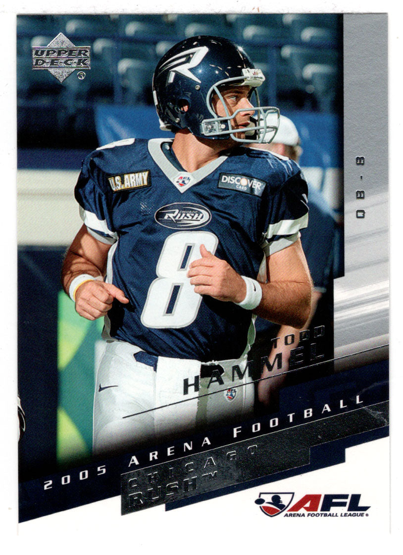 Todd Hammel - Chicago Rush (AFL Football Card) 2005 Upper Deck Arena # 15 Mint