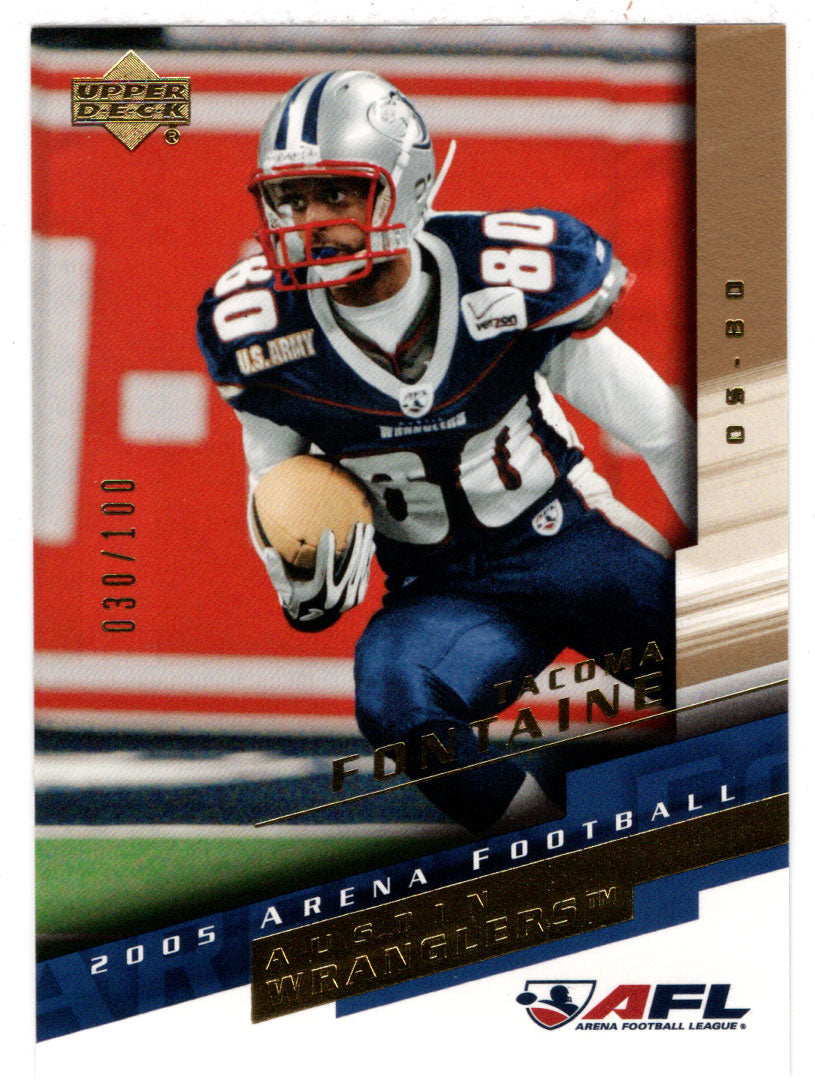 Tacoma Fontaine 30/100 - Austin Wranglers - Gold (AFL Football Card) 2005 Upper Deck Arena # 6 Mint