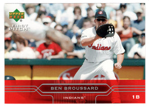 Ben Broussard - Cleveland Indians (MLB Baseball Card) 2005 Upper Deck First Pitch # 57 Mint