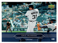 Eric Munson - Detroit Tigers (MLB Baseball Card) 2005 Upper Deck First Pitch # 75 Mint