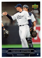 Trevor Hoffman - San Diego Padres (MLB Baseball Card) 2005 Upper Deck First Pitch # 168 Mint