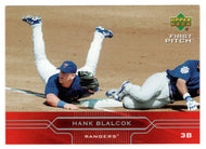 Hank Blalock - Texas Rangers (MLB Baseball Card) 2005 Upper Deck First Pitch # 200 Mint