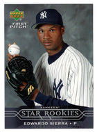 Edwardo Sierra - New York Yankees - Star Rookies (MLB Baseball Card) 2005 Upper Deck First Pitch # 218 Mint