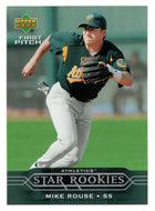 Mike Rouse - Oakland Athletics - Star Rookies (MLB Baseball Card) 2005 Upper Deck First Pitch # 231 Mint