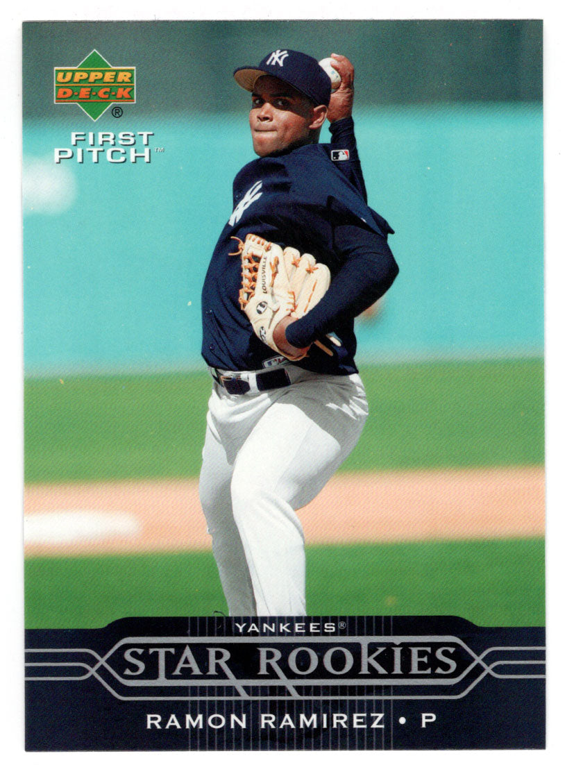 Ramon Ramirez - New York Yankees - Star Rookies (MLB Baseball Card) 2005 Upper Deck First Pitch # 235 Mint