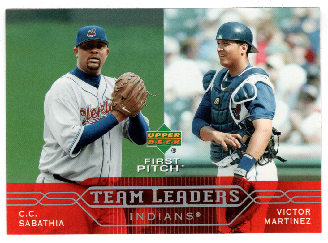 CC Sabathia - Victor Martinez - Cleveland Indians - Team Leaders (MLB Baseball Card) 2005 Upper Deck First Pitch # 269 Mint