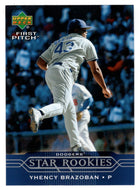 Yhency Brazoban SP - Los Angeles Dodgers - Star Rookies (MLB Baseball Card) 2005 Upper Deck First Pitch # 313 Mint