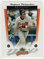 Rafael Palmeiro - Baltimore Orioles (MLB Baseball Card) 2005 Upper Deck MVP # 73 Mint