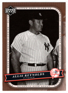 Allie Reynolds - New York Yankees (MLB Baseball Card) 2005 Upper Deck Classics # 3 Mint