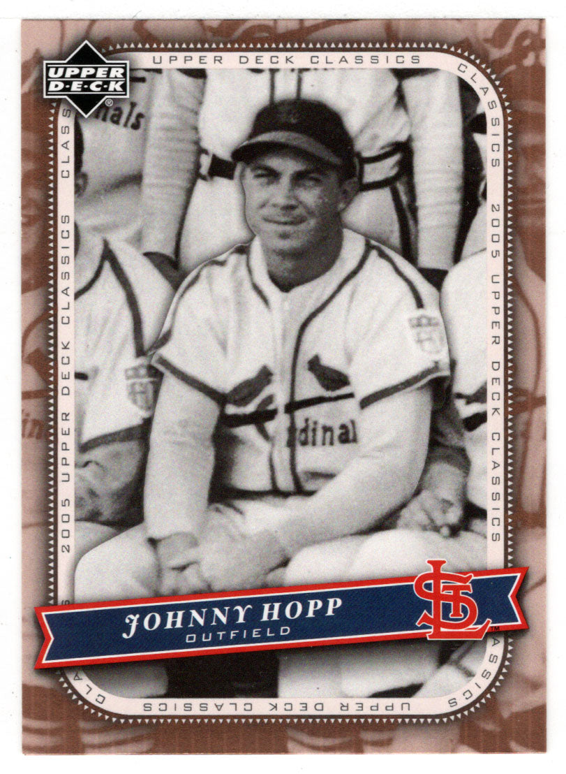 Johnny Hopp - St. Louis Cardinals (MLB Baseball Card) 2005 Upper Deck Classics # 20 Mint