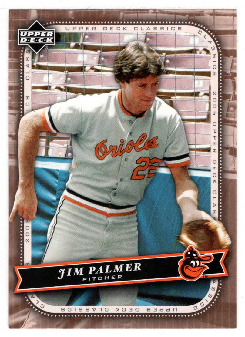 Jim Palmer - Baltimore Orioles (MLB Baseball Card) 2005 Upper Deck Classics # 49 Mint