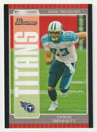 Drew Bennett - Tennessee Titans (NFL Football Card) 2005 Bowman # 6 Mint