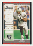 Jerry Porter - Oakland Raiders (NFL Football Card) 2005 Bowman # 48 Mint