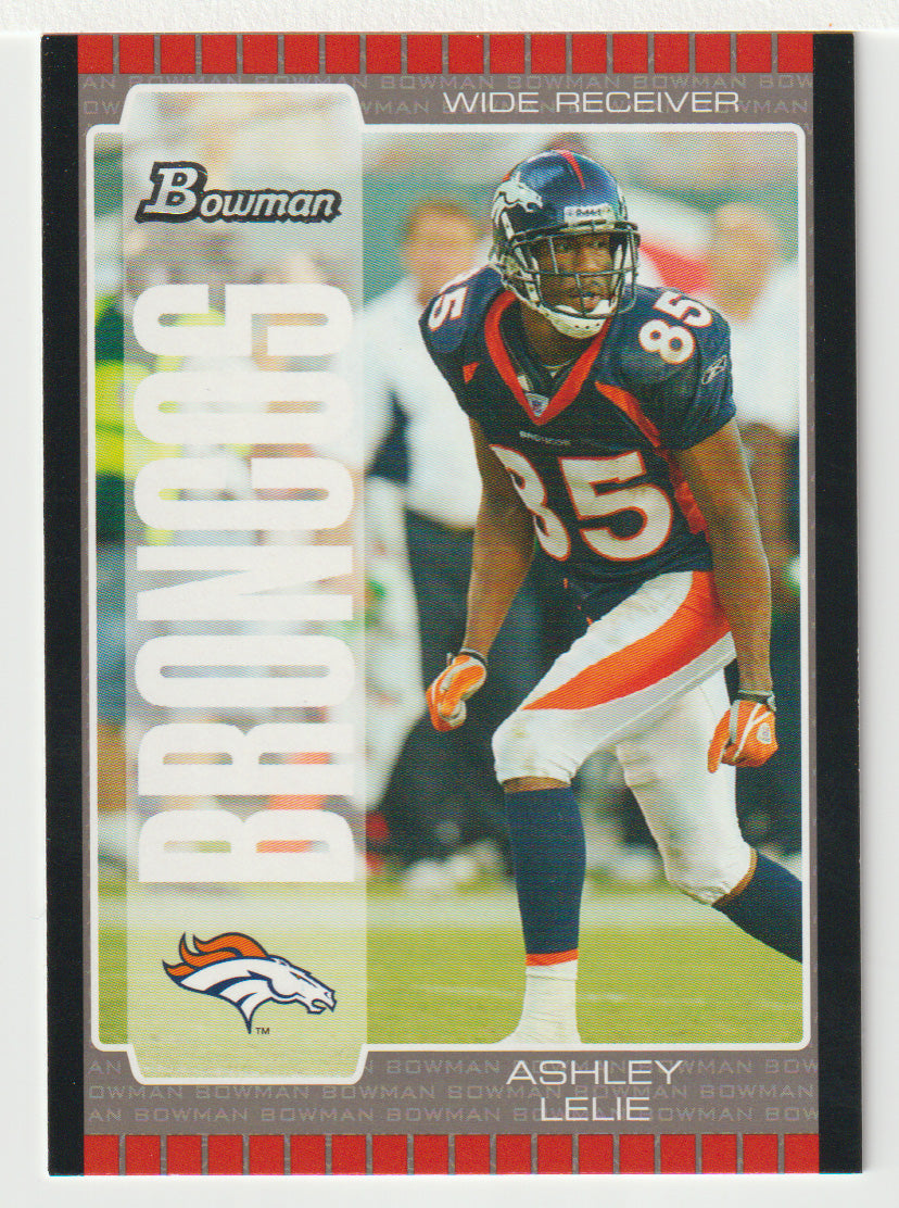 Ashley Lelie - Denver Broncos (NFL Football Card) 2005 Bowman # 72 Mint