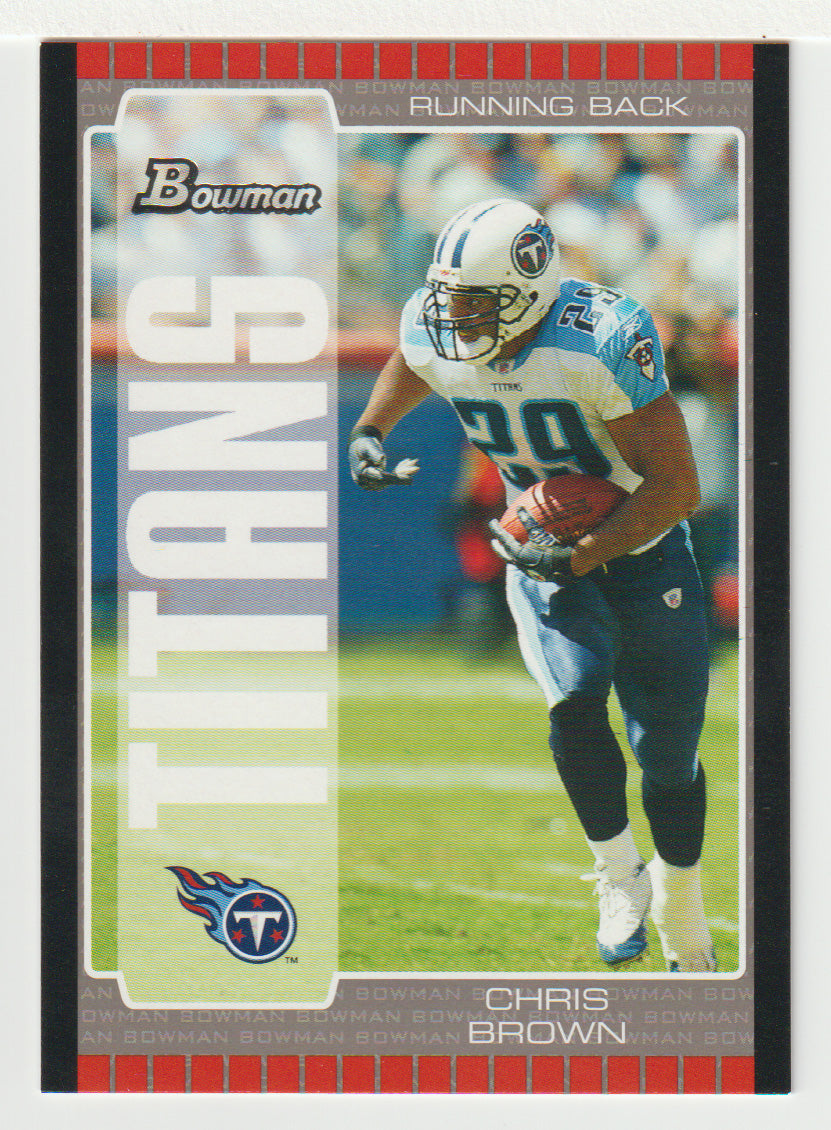 Chris Brown - Tennessee Titans (NFL Football Card) 2005 Bowman # 76 Mint