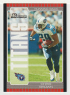 Chris Brown - Tennessee Titans (NFL Football Card) 2005 Bowman # 76 Mint