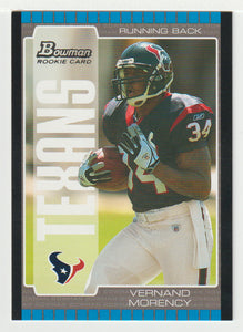 Vernand Morency RC - Houston Texans (NFL Football Card) 2005 Bowman # 149 Mint