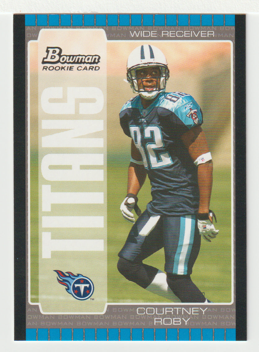 Courtney Roby RC - Tennessee Titans (NFL Football Card) 2005 Bowman # 163 Mint