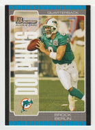 Brock Berlin RC - Miami Dolphins (NFL Football Card) 2005 Bowman # 177 Mint