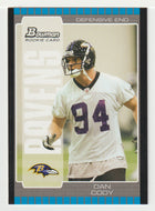 Dan Cody RC - Baltimore Ravens (NFL Football Card) 2005 Bowman # 182 Mint