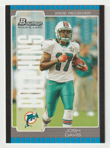 Josh Davis RC - Miami Dolphins (NFL Football Card) 2005 Bowman # 249 Mint