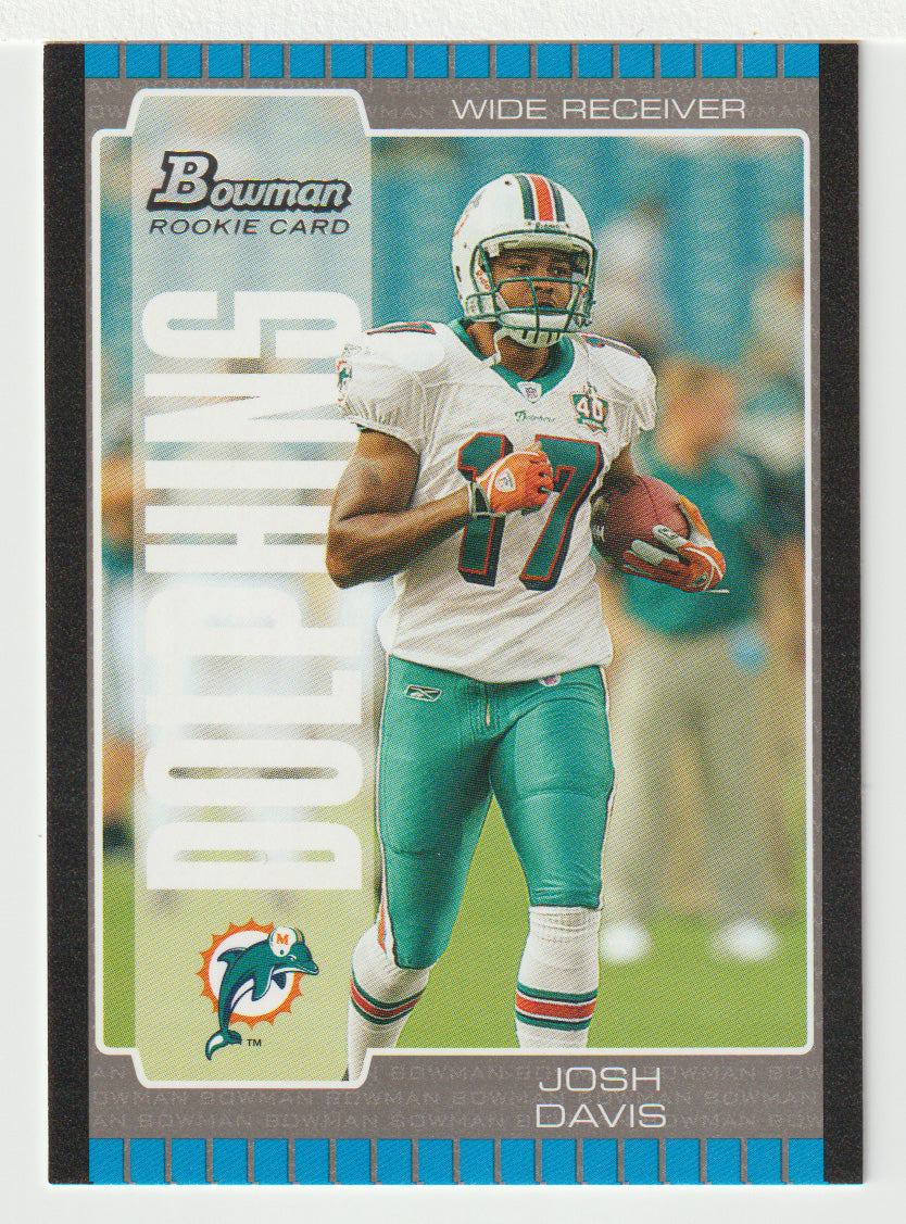 Josh Davis RC - Miami Dolphins (NFL Football Card) 2005 Bowman # 249 Mint