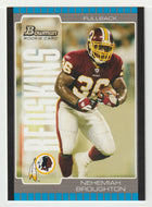 Nehemiah Broughton RC - Washington Redskins (NFL Football Card) 2005 Bowman # 266 Mint