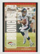 Jake Plummer - Denver Broncos - Bronze (NFL Football Card) 2005 Bowman # 16 Mint