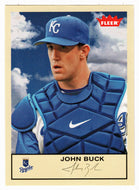 John Buck - Kansas City Royals (MLB Baseball Card) 2005 Fleer Tradition # 23 Mint