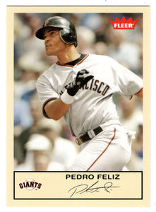 Pedro Feliz - San Francisco Giants (MLB Baseball Card) 2005 Fleer Tradition # 154 Mint