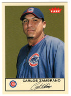 Carlos Zambrano - Chicago Cubs (MLB Baseball Card) 2005 Fleer Tradition # 180 Mint