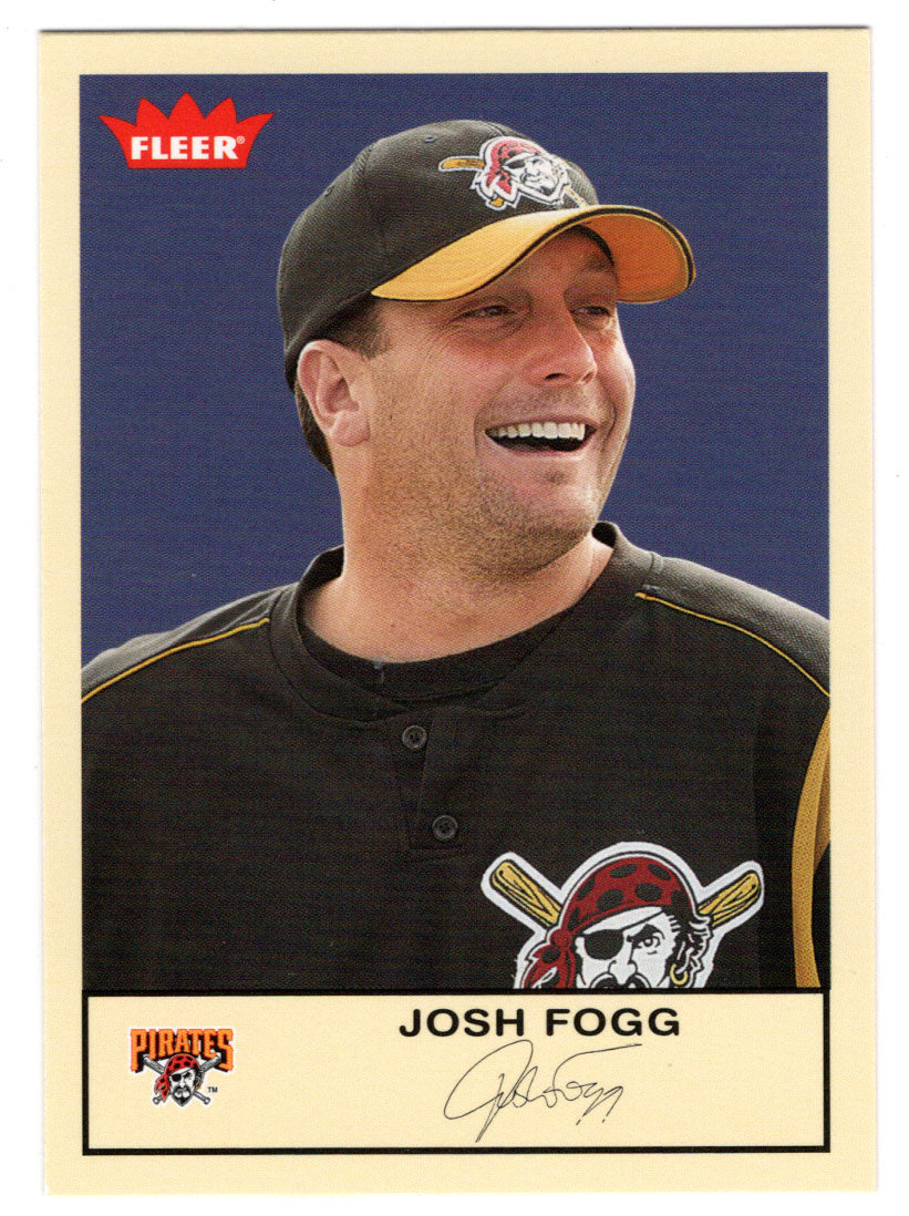 Josh Fogg - Pittsburgh Pirates (MLB Baseball Card) 2005 Fleer Tradition # 257 Mint