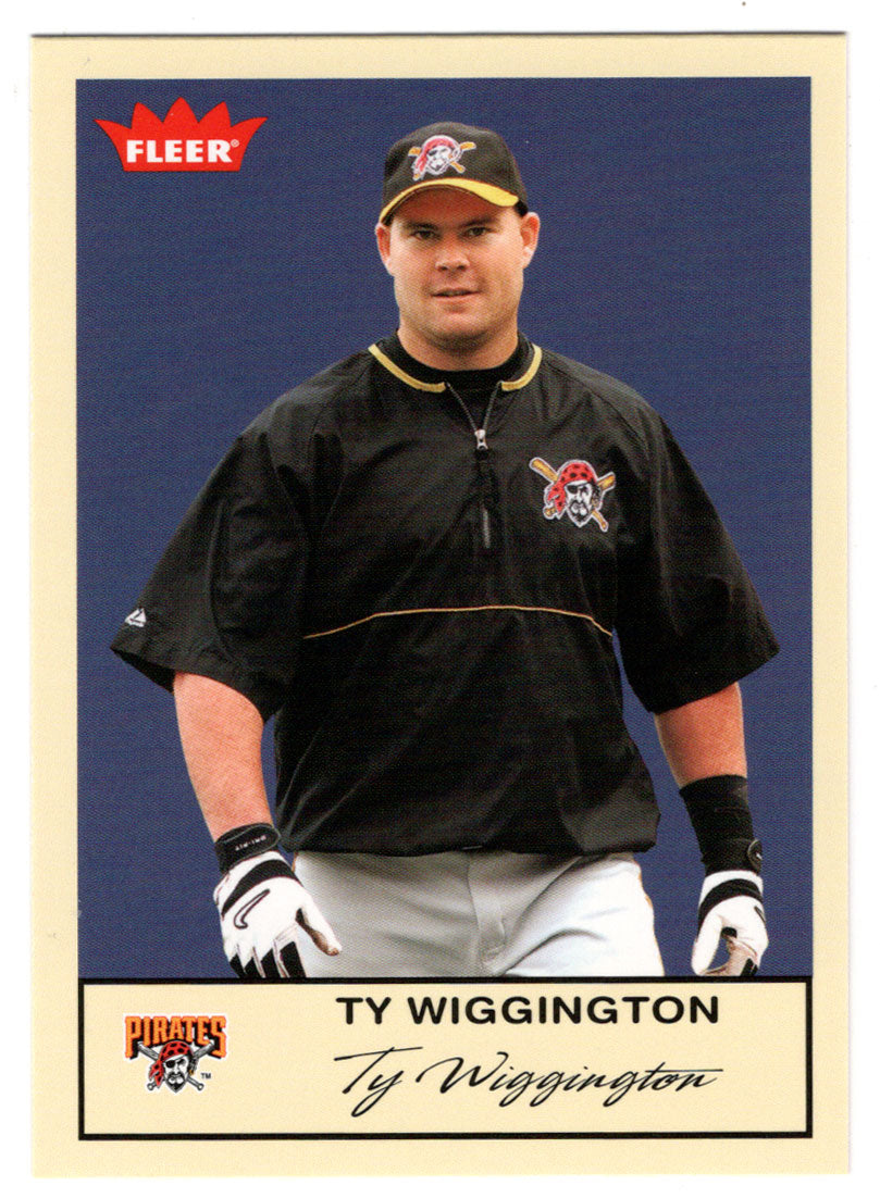 Ty Wigginton - Pittsburgh Pirates (MLB Baseball Card) 2005 Fleer Tradition # 288 Mint