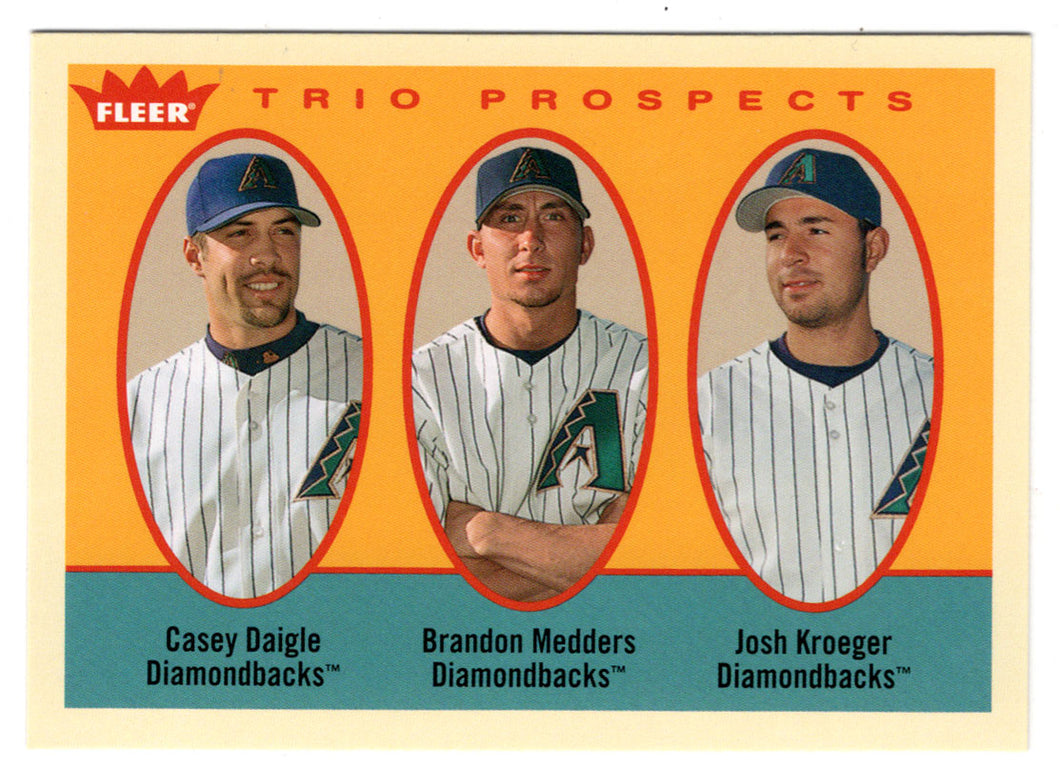 Casey Daigle - Brandon Medders - Josh Kroeger - Arizona Diamondbacks - Top Prospects (MLB Baseball Card) 2005 Fleer Tradition # 302 Mint