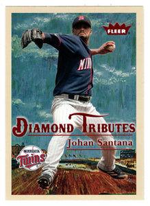 Johan Santana - Minnesota Twins - Diamond Tributes (MLB Baseball Card) 2005 Fleer Tradition # 6 Mint
