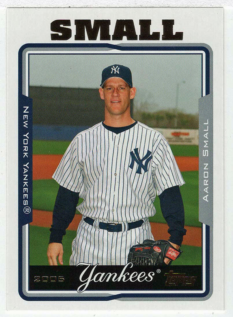 Aaron Small - New York Yankees (MLB Baseball Card) 2005 Topps Update # 31 Mint