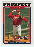 Chris Lambert - St. Louis Cardinals - Prospect (MLB Baseball Card) 2005 Topps Update # 90 Mint